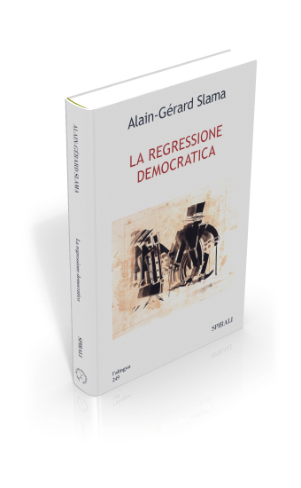 La Regressione Democratica Alain Gérard Slama