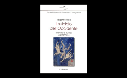 Il suicidio dell'Occidente di Roger Vernon Scruton